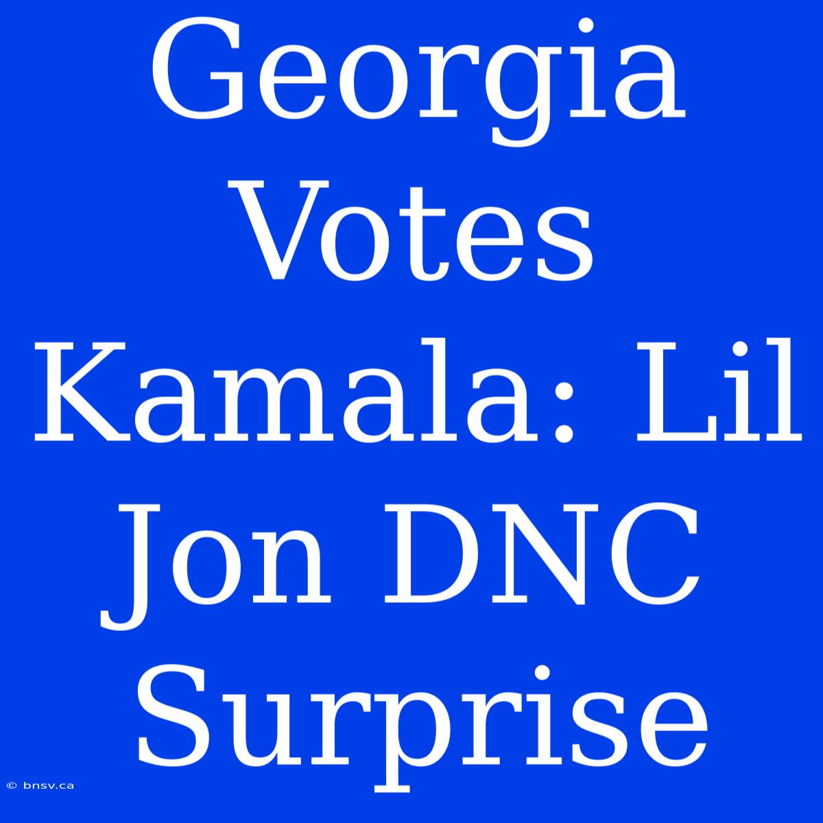 Georgia Votes Kamala: Lil Jon DNC Surprise