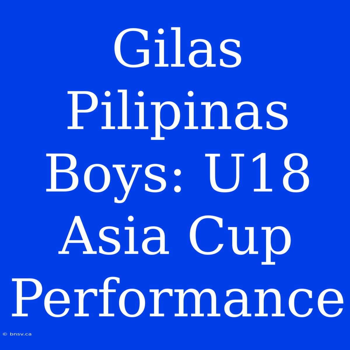 Gilas Pilipinas Boys: U18 Asia Cup Performance