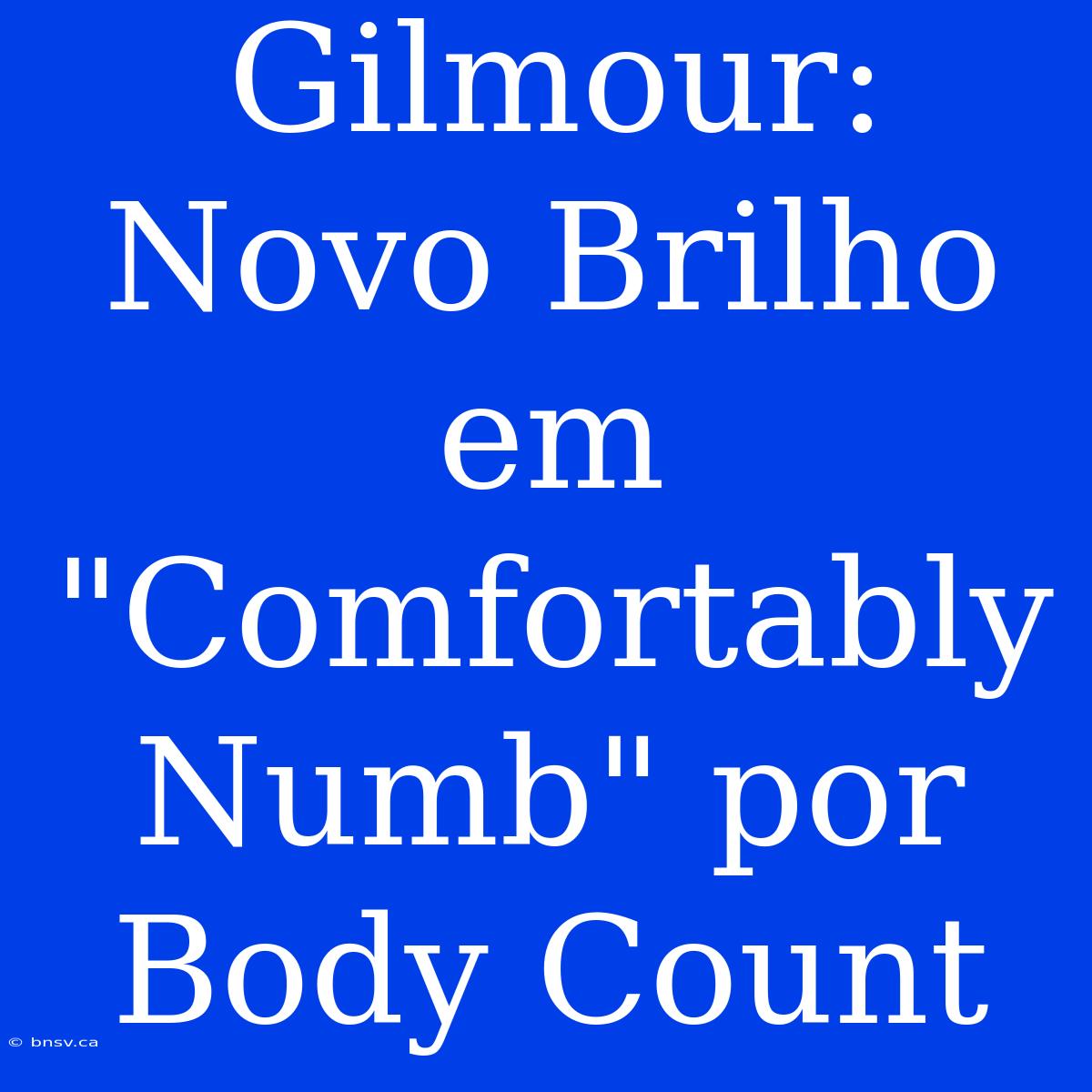 Gilmour: Novo Brilho Em 