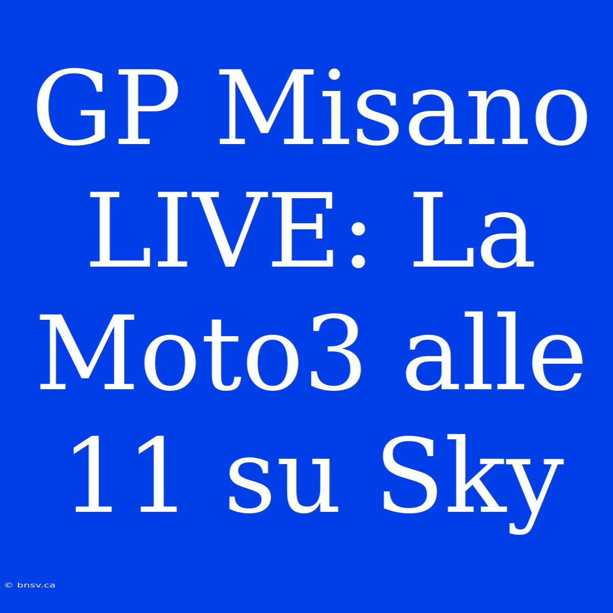 GP Misano LIVE: La Moto3 Alle 11 Su Sky