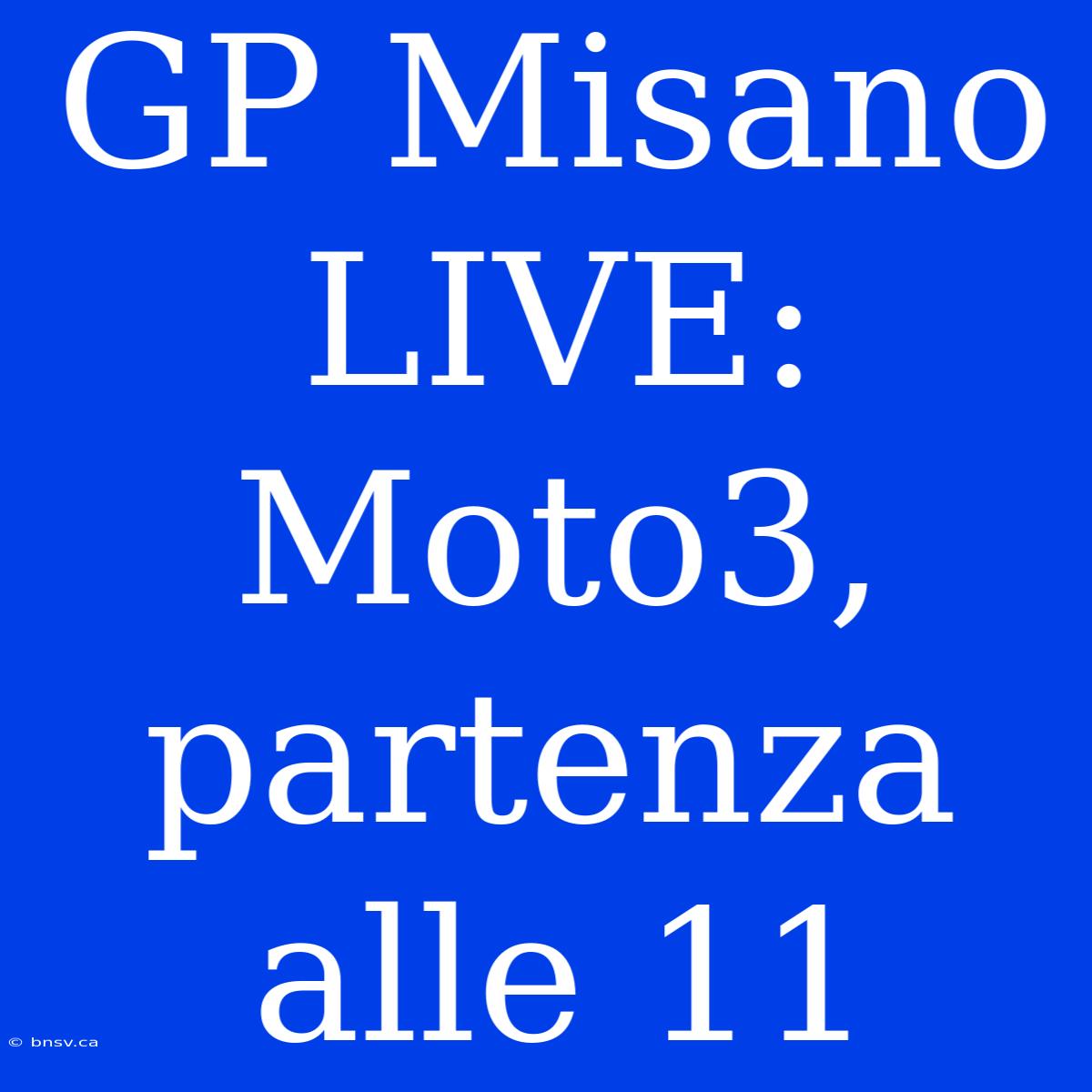 GP Misano LIVE: Moto3, Partenza Alle 11