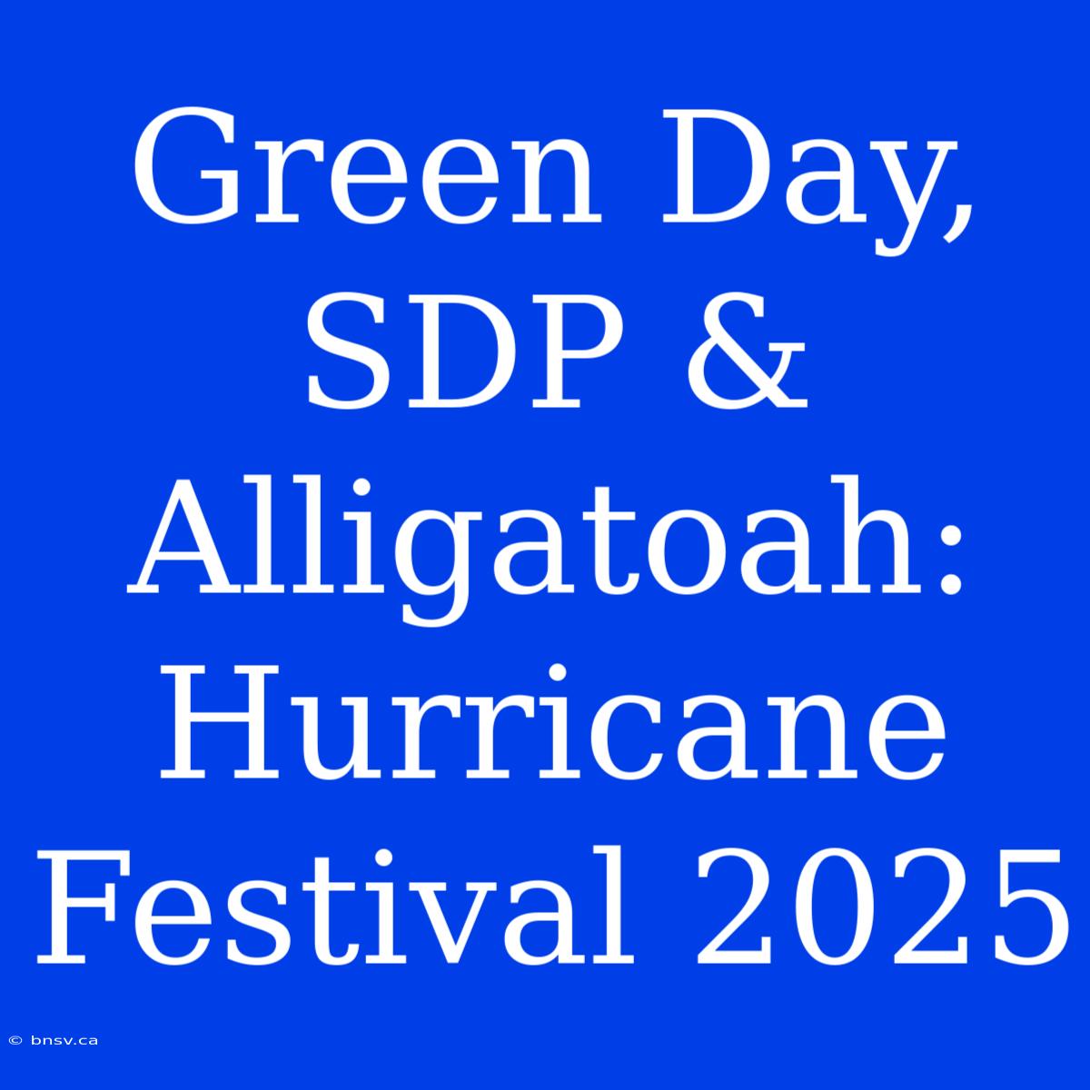 Green Day, SDP & Alligatoah: Hurricane Festival 2025