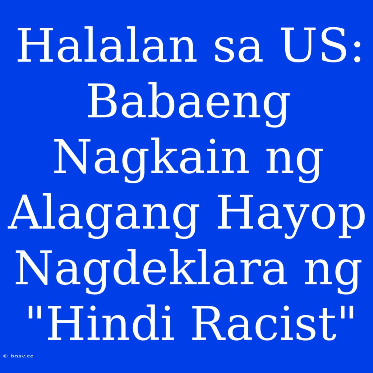 Halalan Sa US: Babaeng Nagkain Ng Alagang Hayop Nagdeklara Ng 