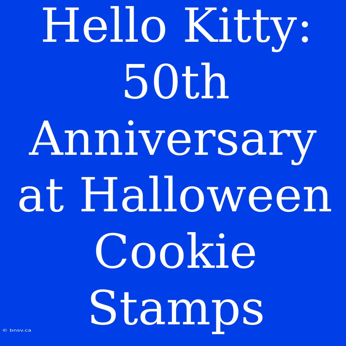 Hello Kitty: 50th Anniversary At Halloween Cookie Stamps