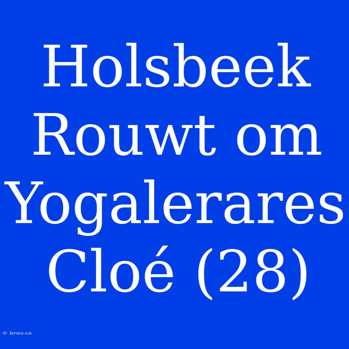 Holsbeek Rouwt Om Yogalerares Cloé (28)