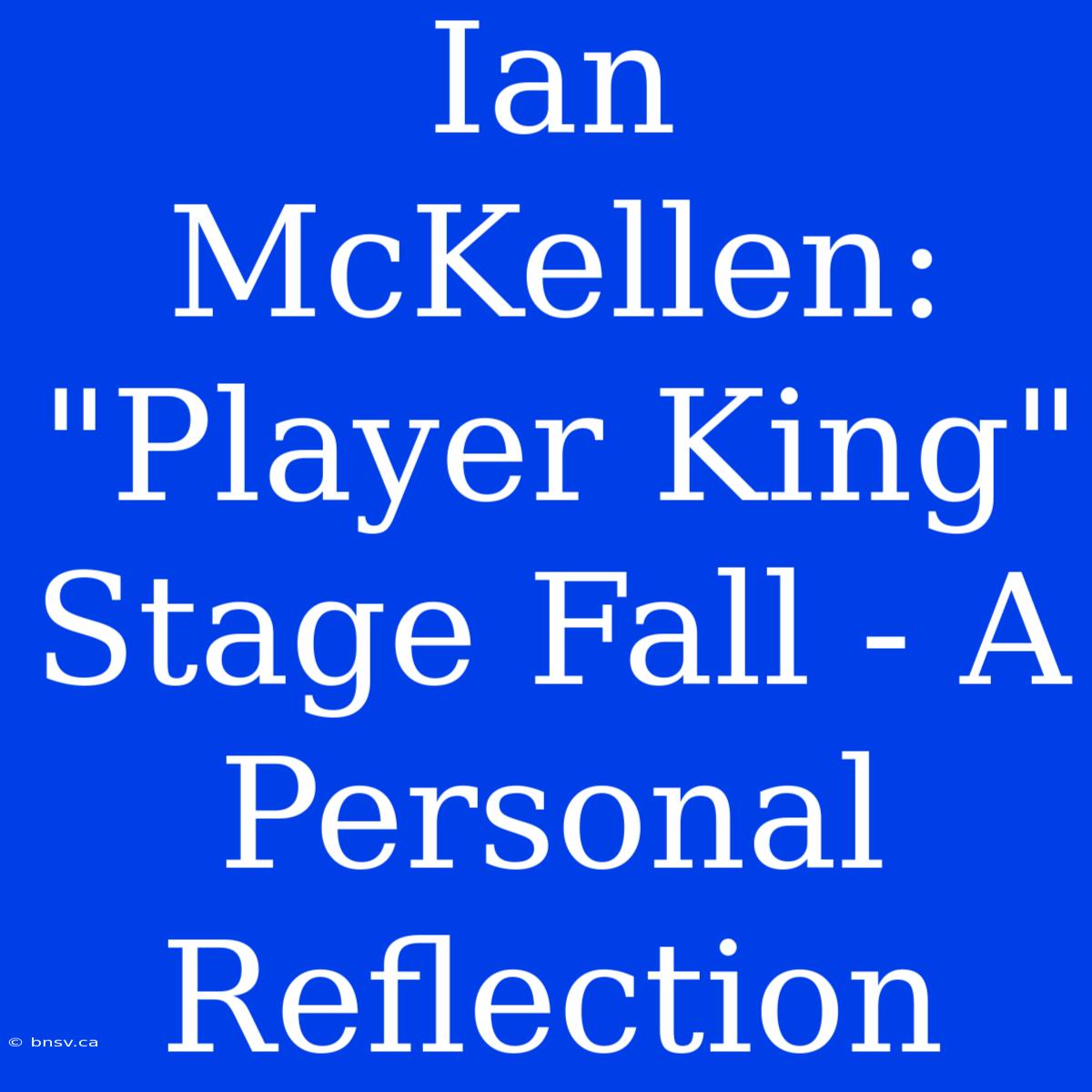 Ian McKellen: 