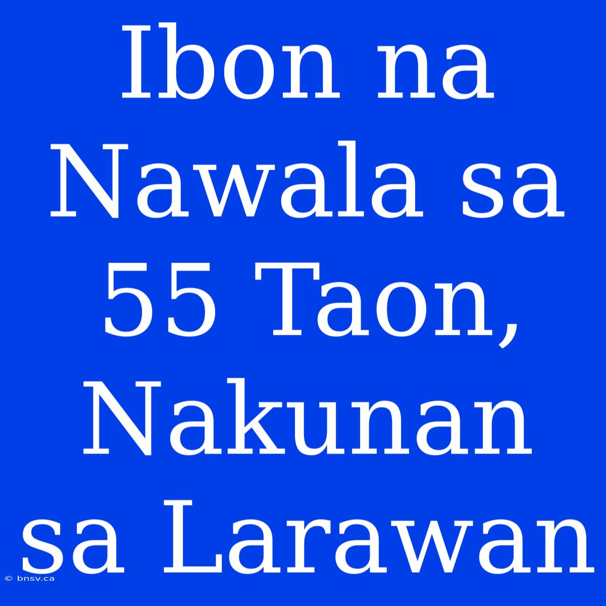 Ibon Na Nawala Sa 55 Taon, Nakunan Sa Larawan