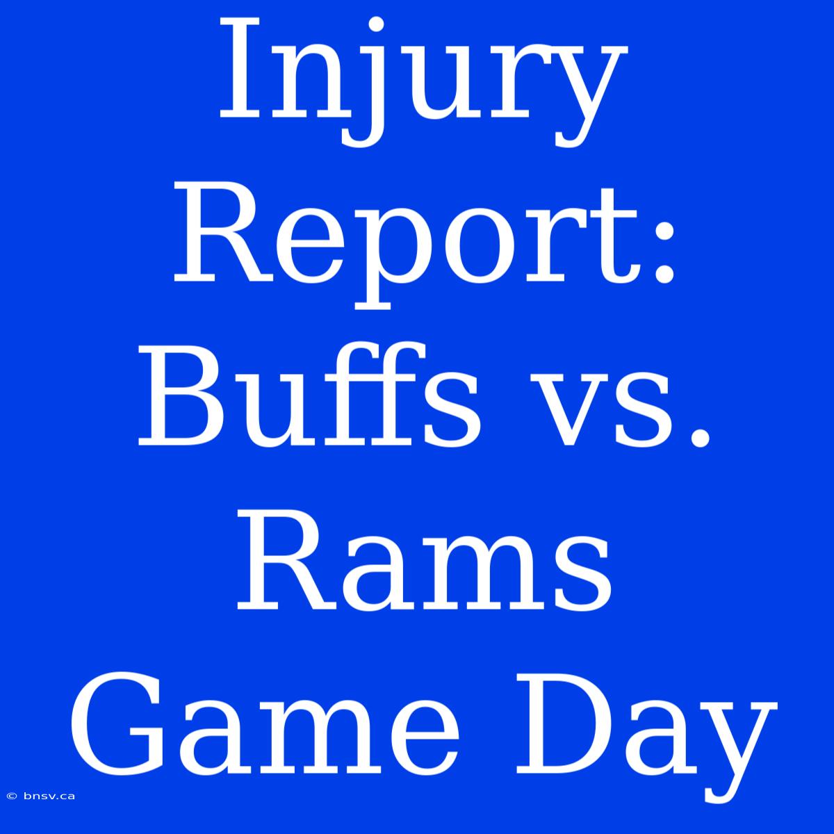 Injury Report: Buffs Vs. Rams Game Day