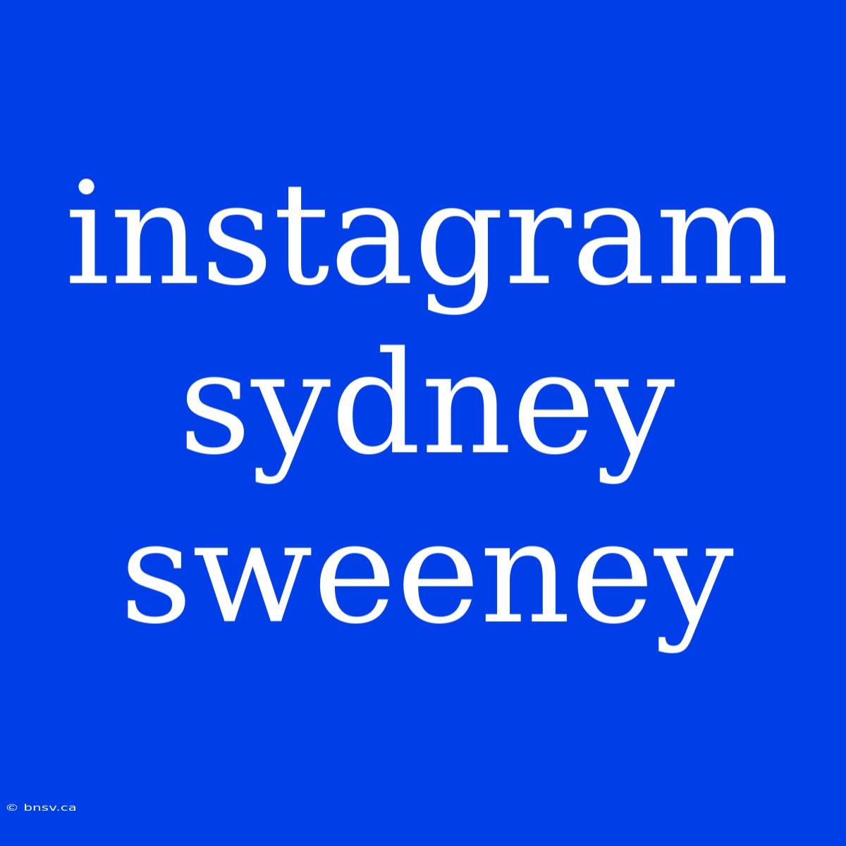 Instagram Sydney Sweeney