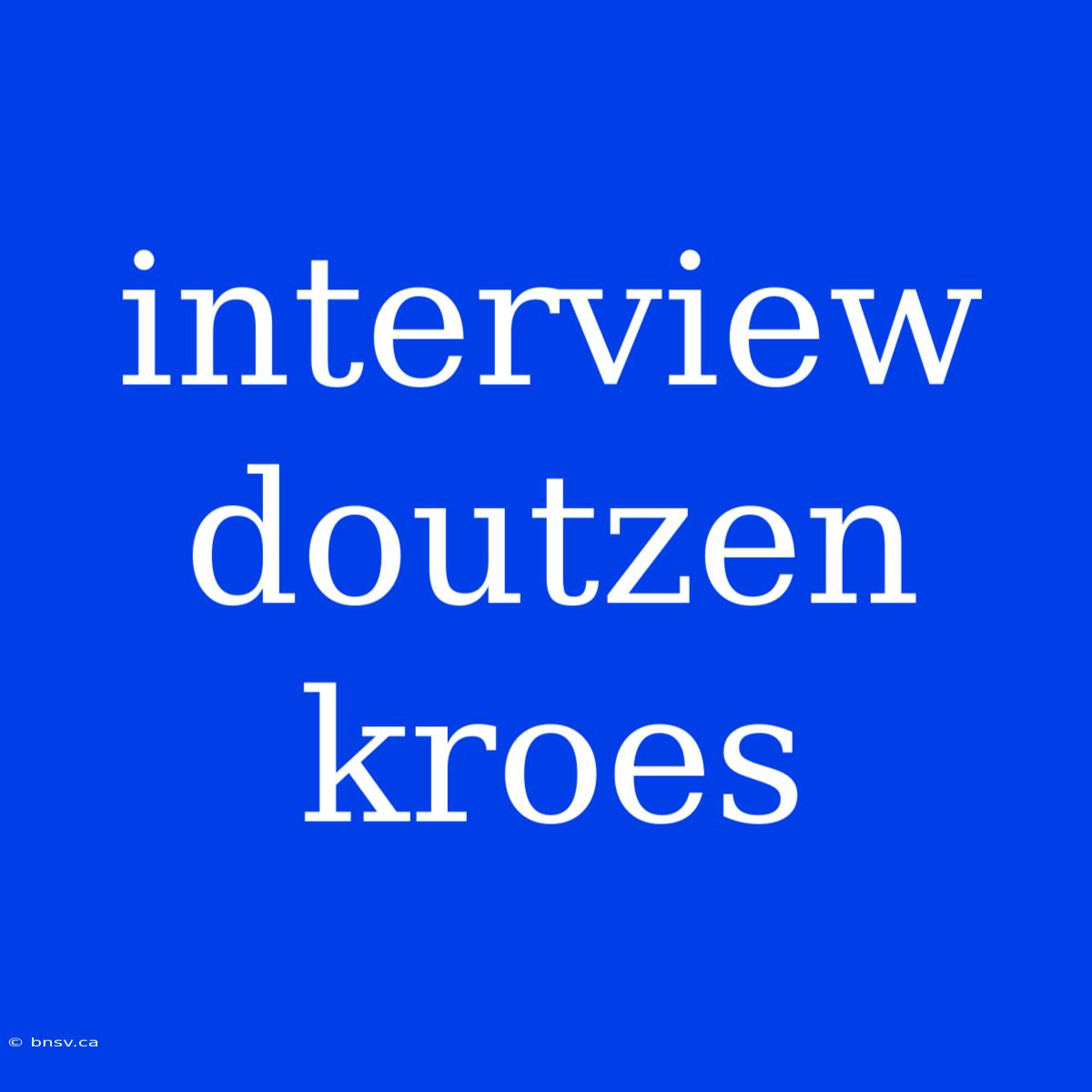 Interview Doutzen Kroes