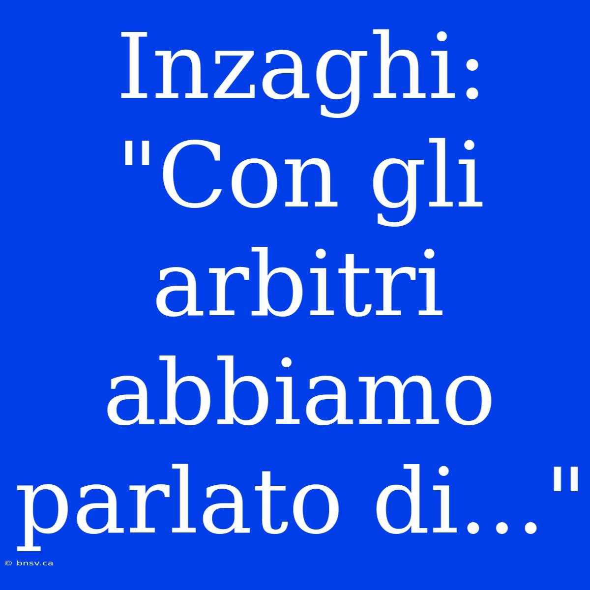 Inzaghi: 