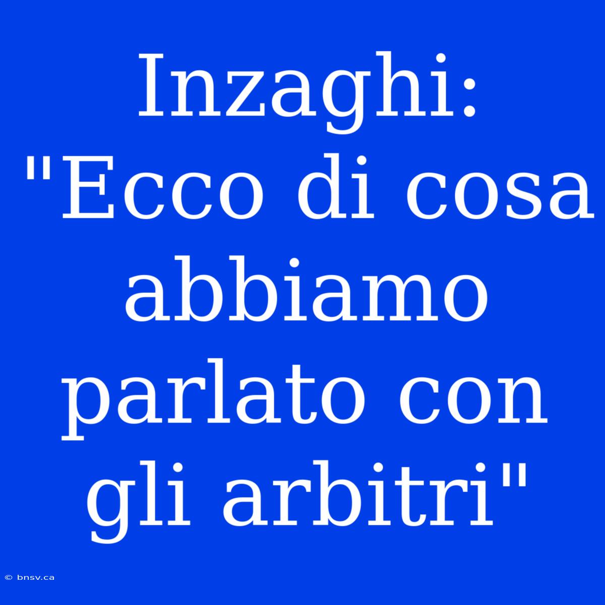 Inzaghi: 