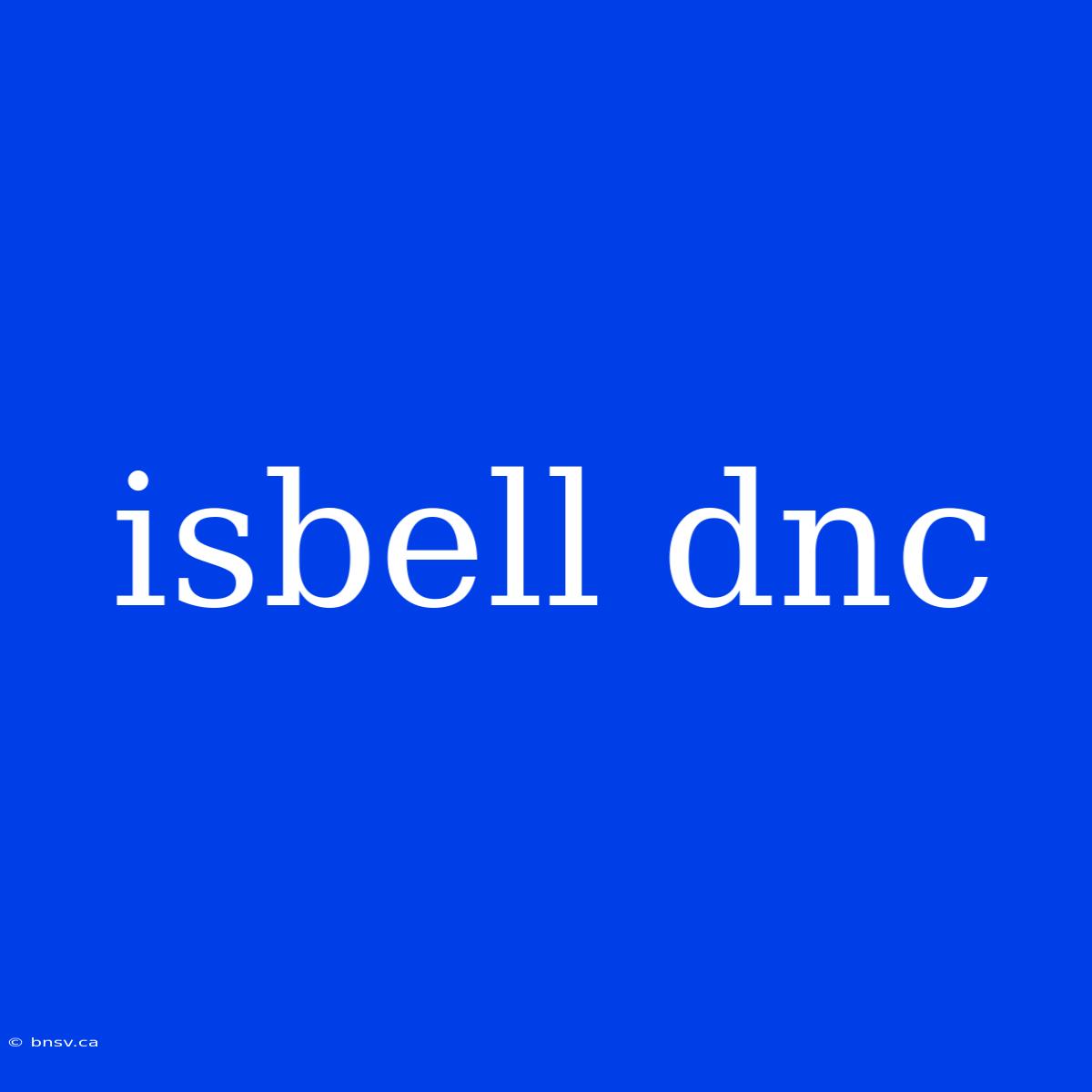 Isbell Dnc