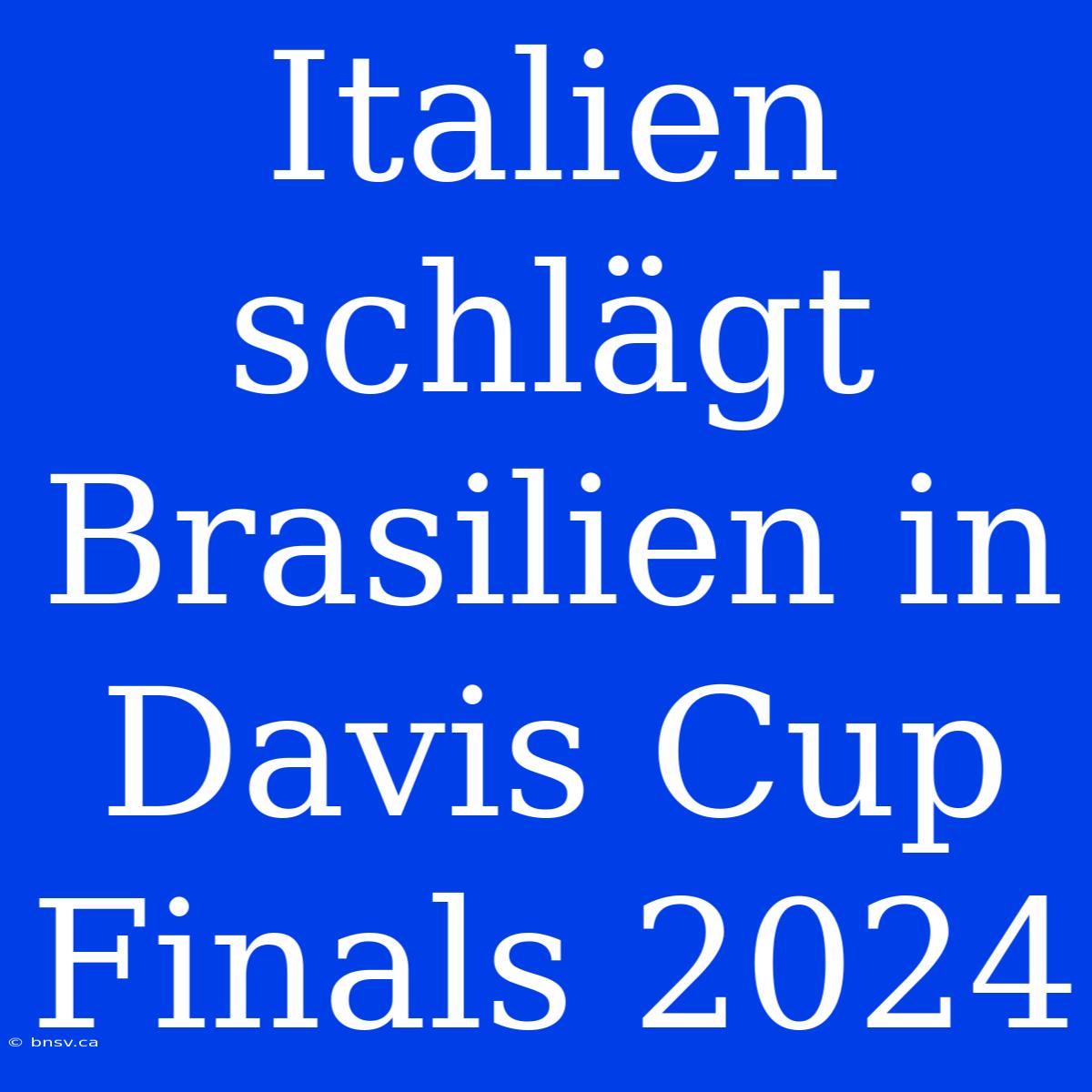 Italien Schlägt Brasilien In Davis Cup Finals 2024