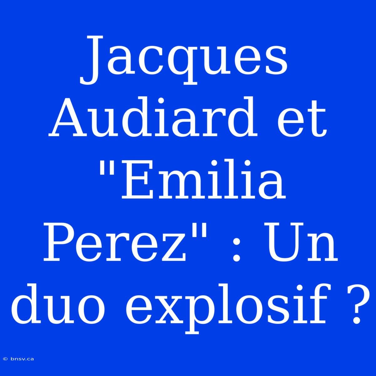 Jacques Audiard Et 