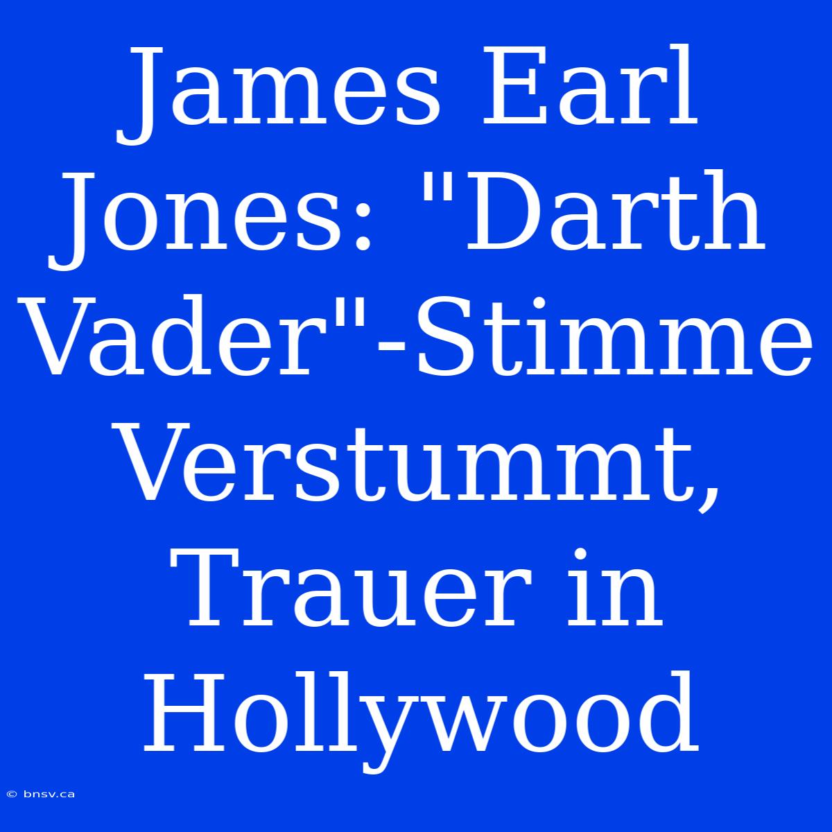 James Earl Jones: 