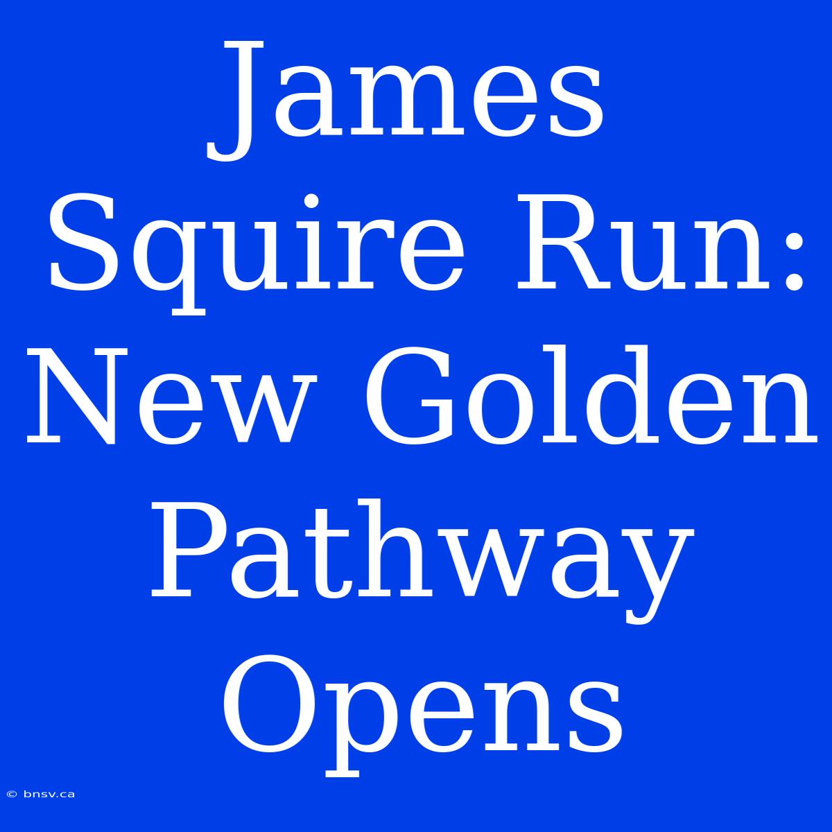 James Squire Run: New Golden Pathway Opens