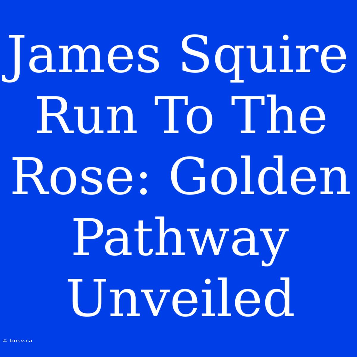 James Squire Run To The Rose: Golden Pathway Unveiled