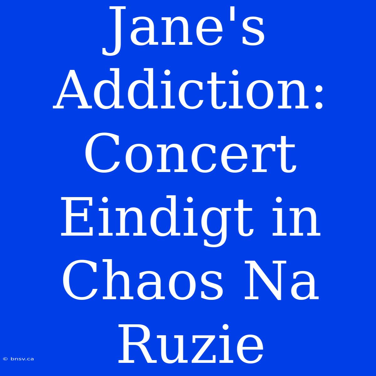 Jane's Addiction: Concert Eindigt In Chaos Na Ruzie