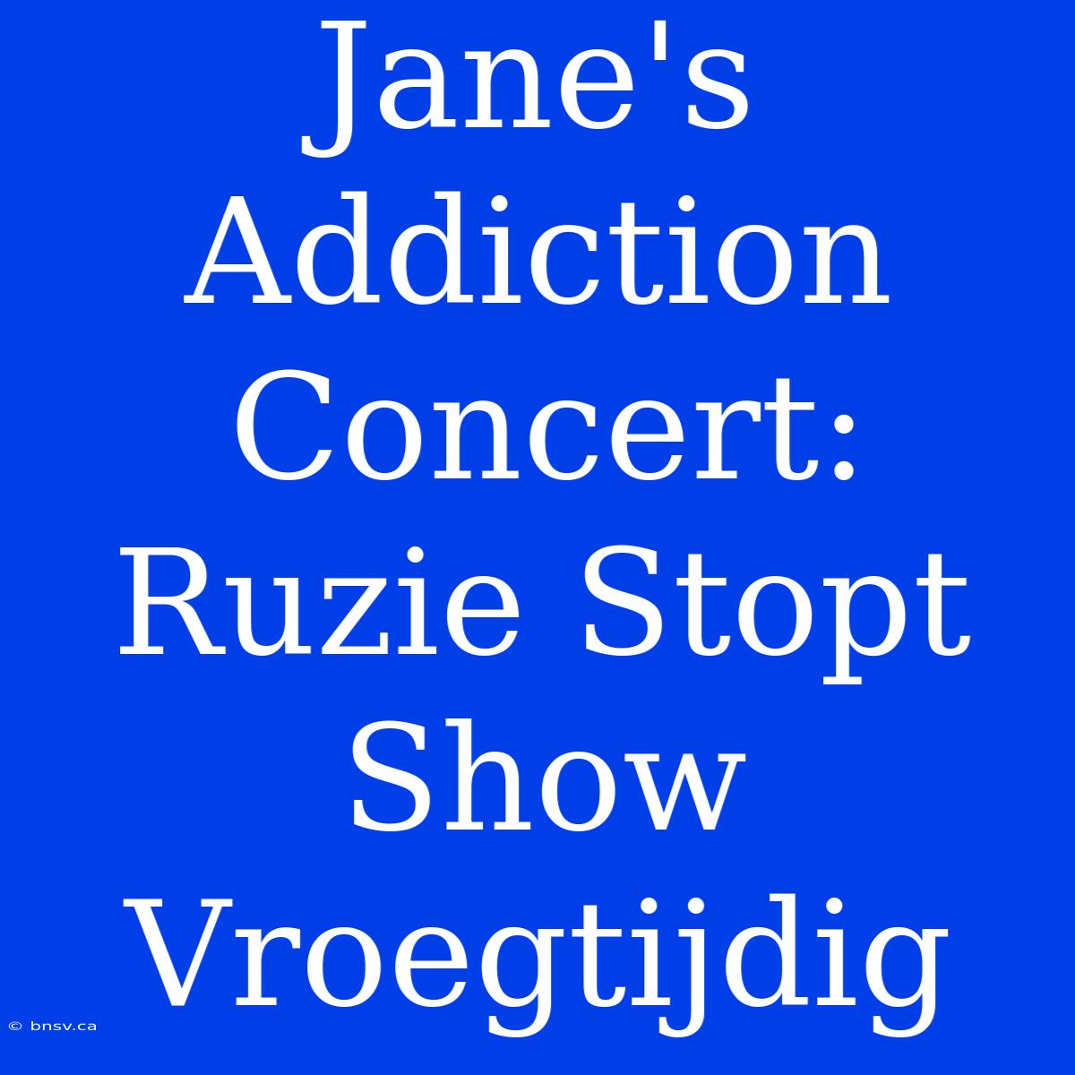 Jane's Addiction Concert: Ruzie Stopt Show Vroegtijdig