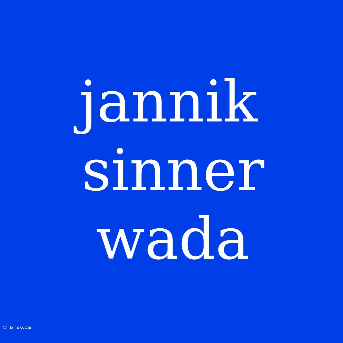 Jannik Sinner Wada