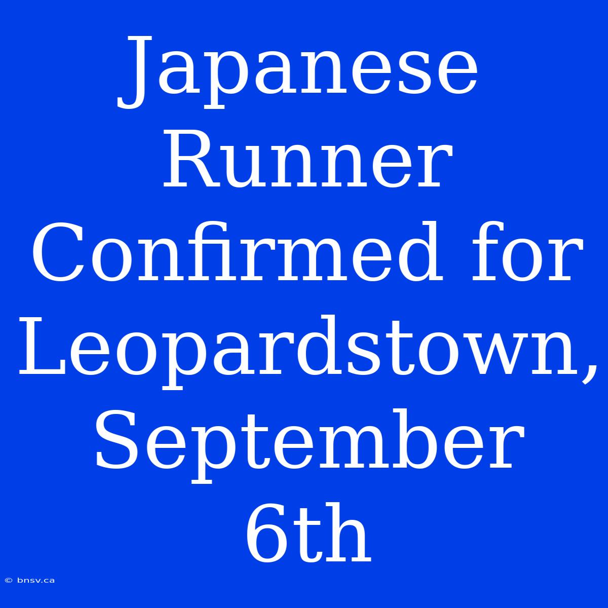 Japanese Runner Confirmed For Leopardstown, September 6th