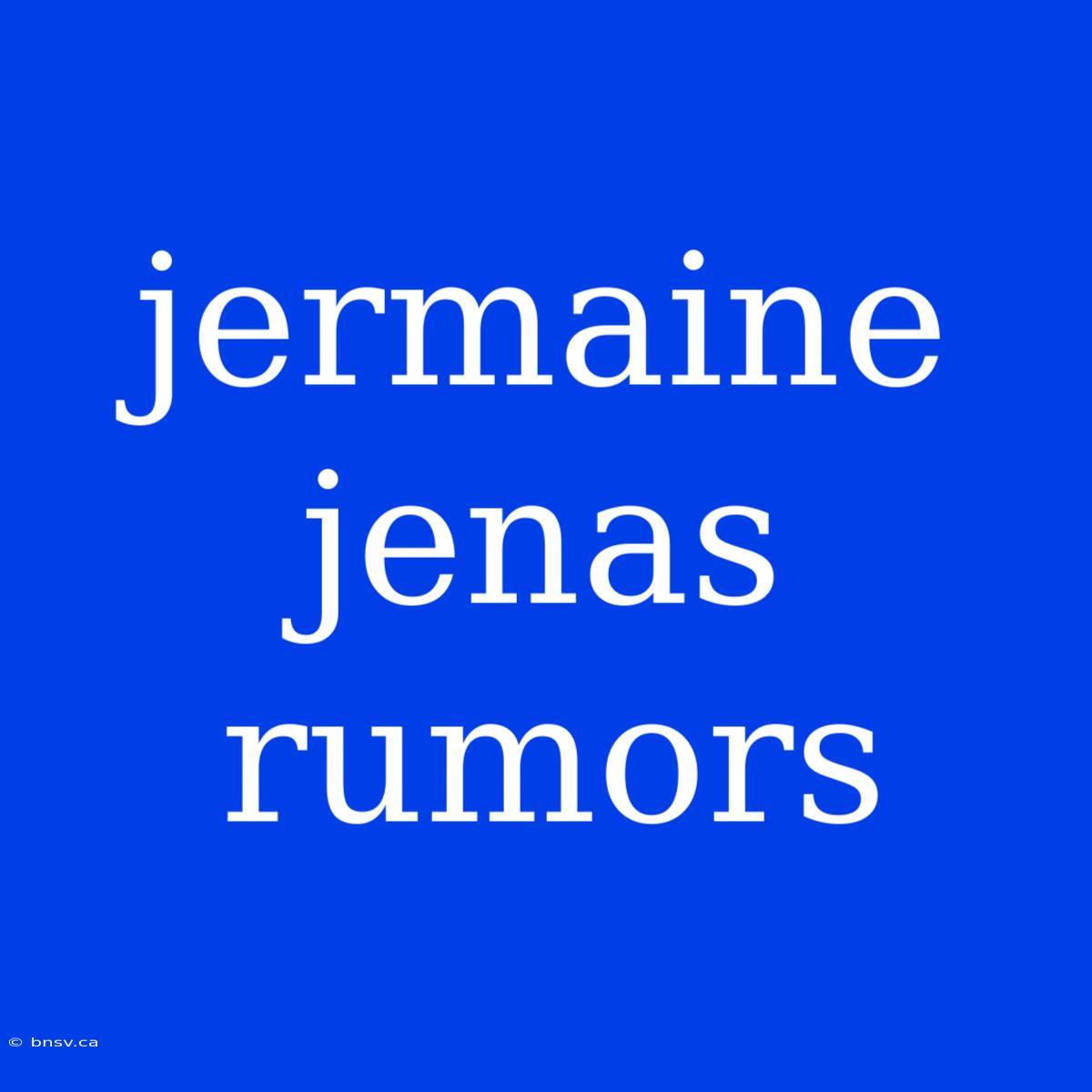 Jermaine Jenas Rumors