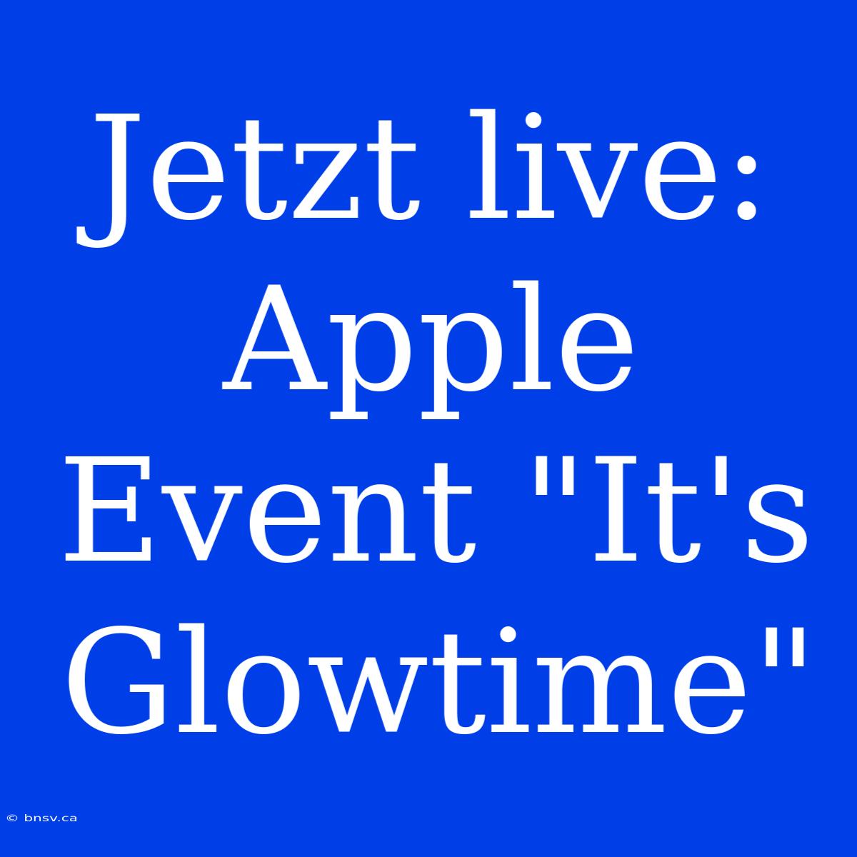 Jetzt Live: Apple Event 