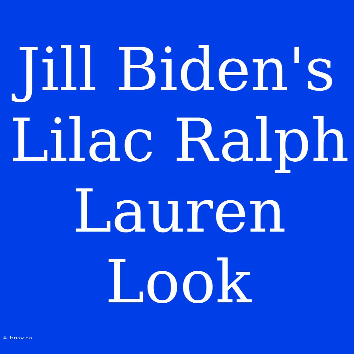 Jill Biden's Lilac Ralph Lauren Look