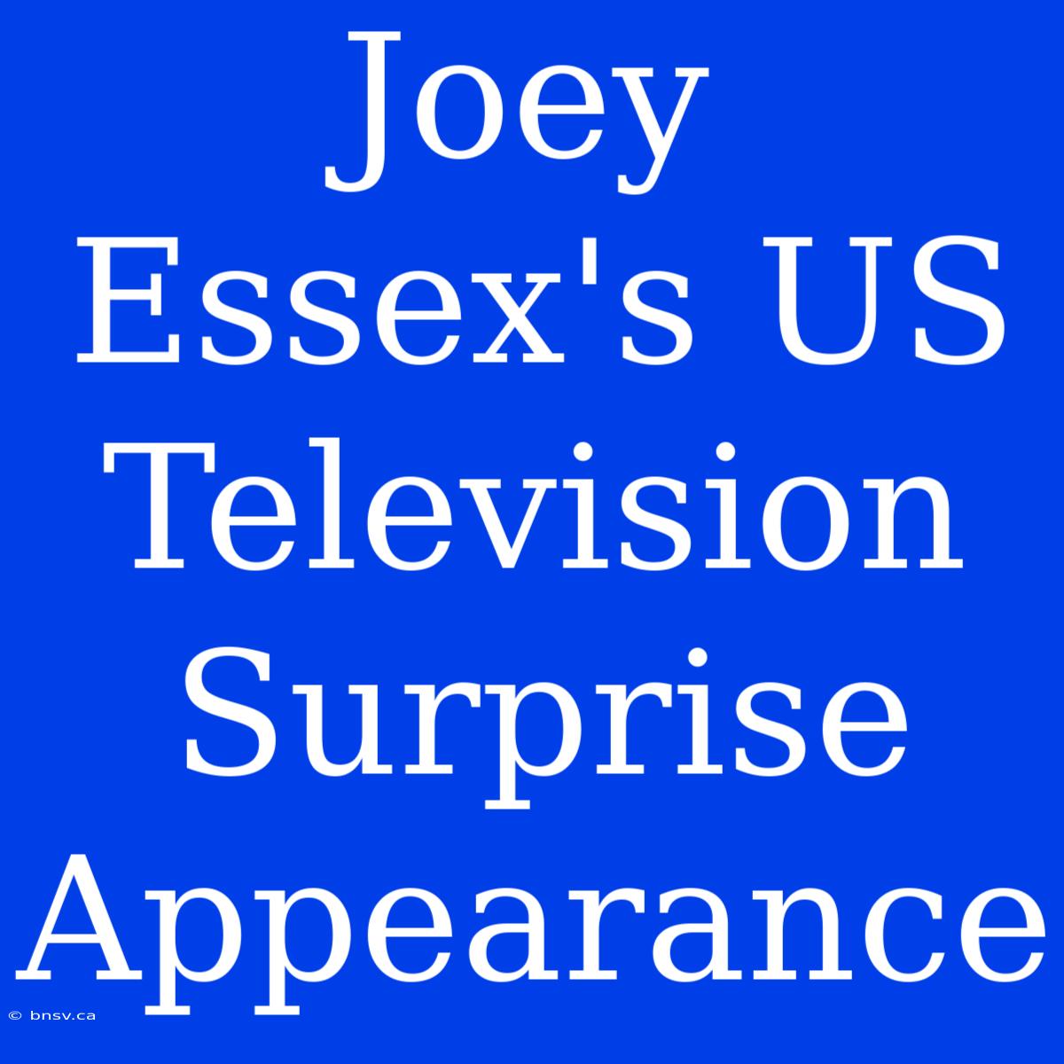 Joey Essex's US Television Surprise Appearance