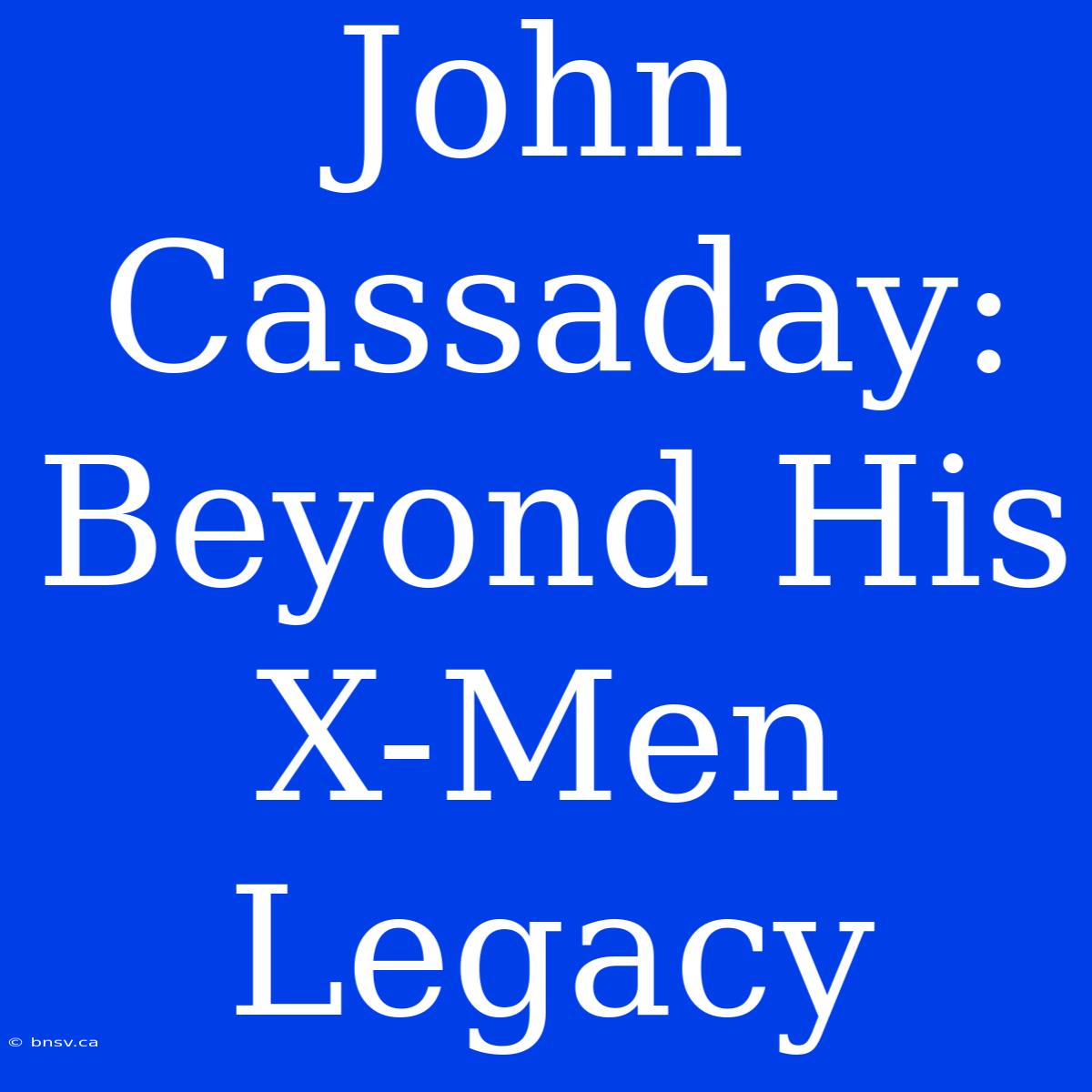 John Cassaday: Beyond His X-Men Legacy