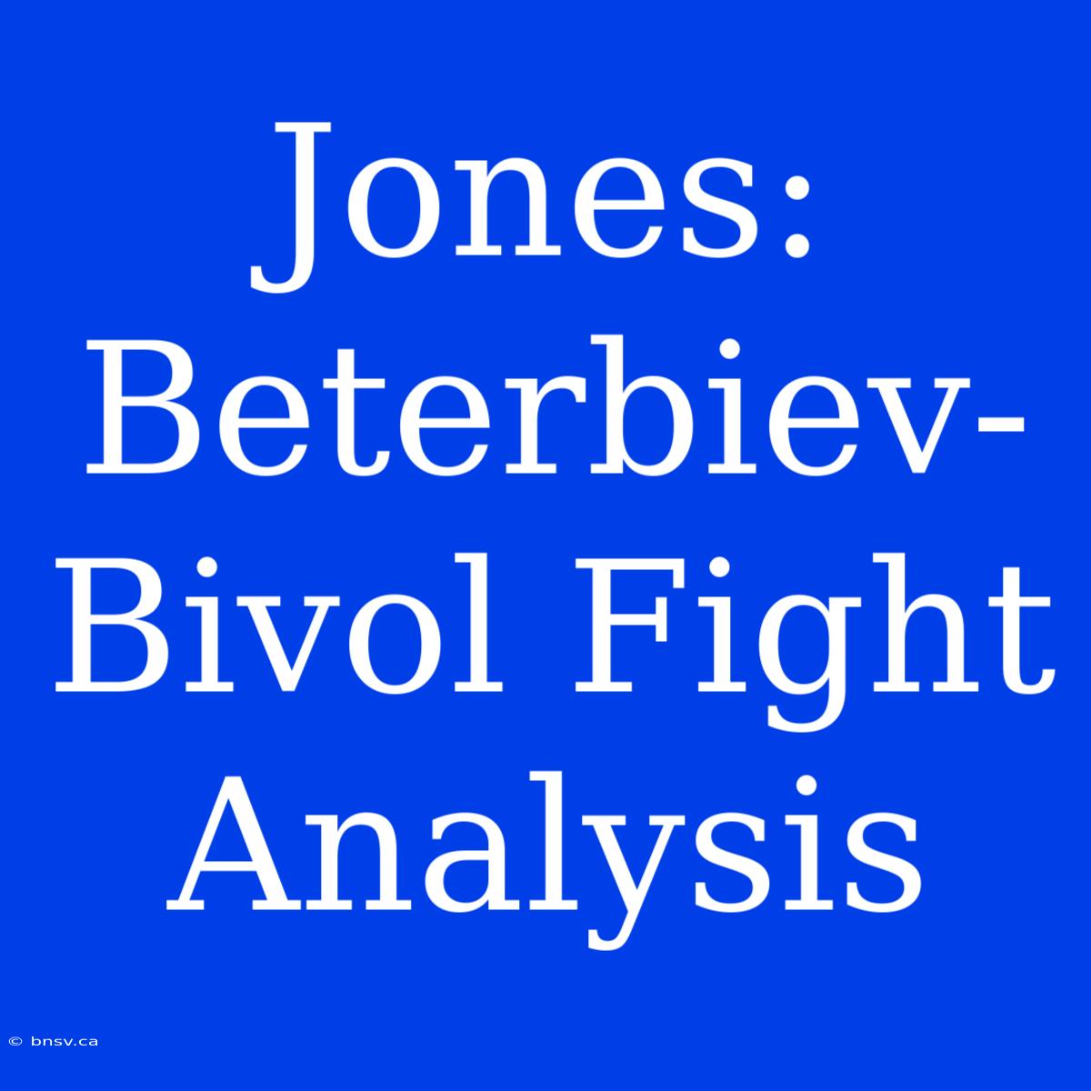 Jones: Beterbiev-Bivol Fight Analysis