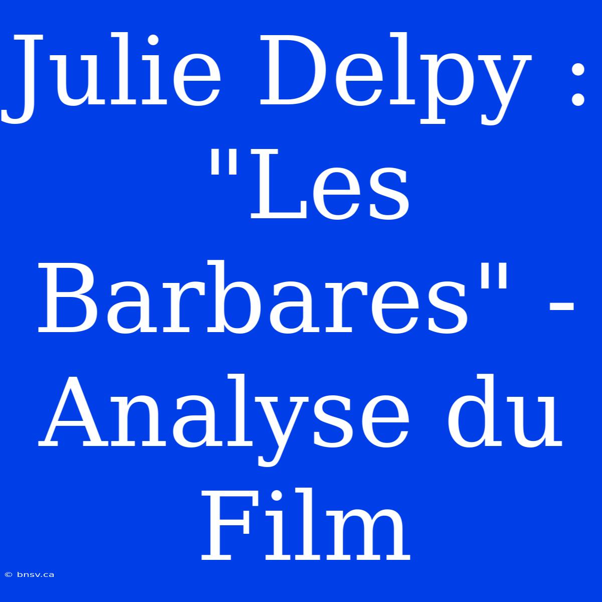 Julie Delpy : 