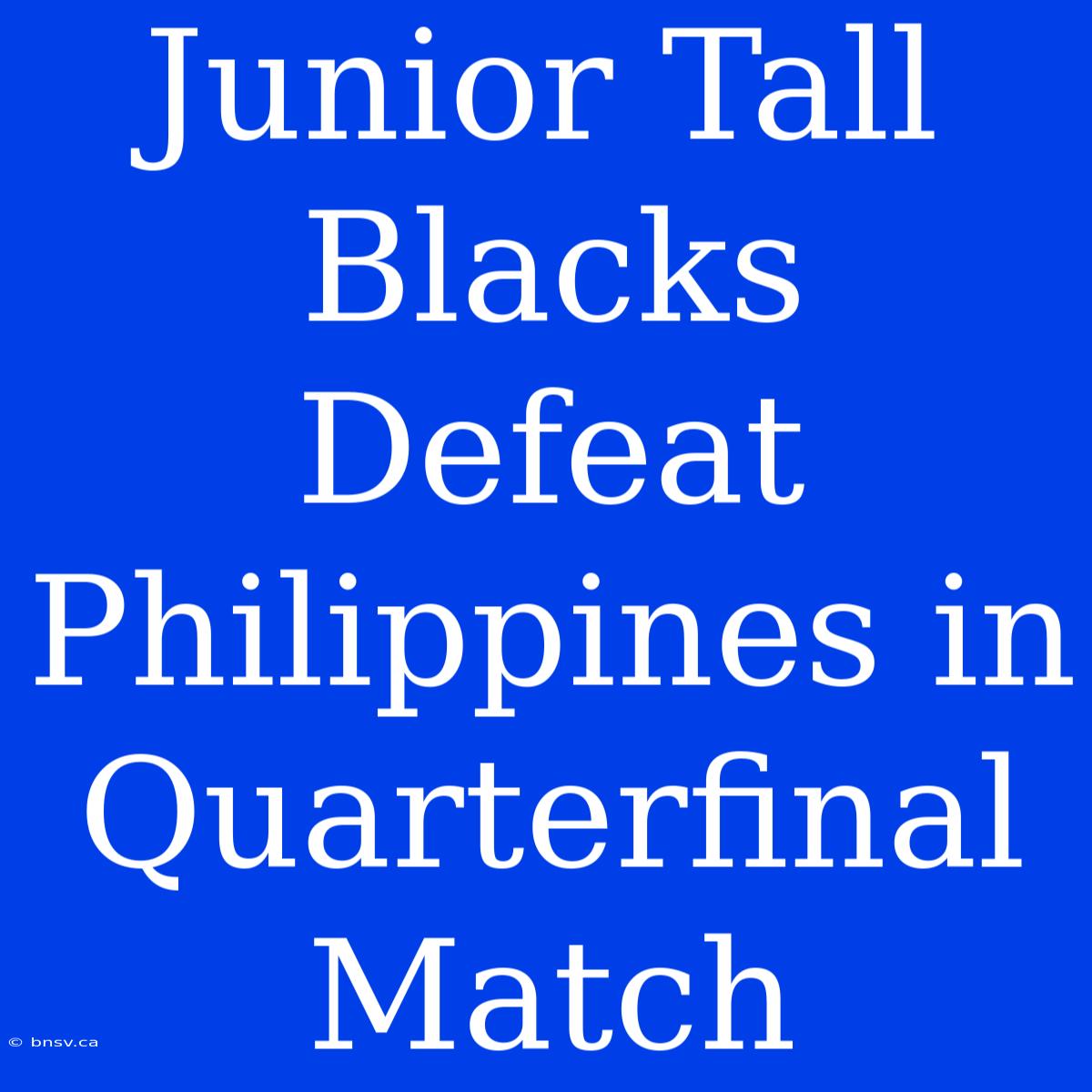 Junior Tall Blacks Defeat Philippines In Quarterfinal Match