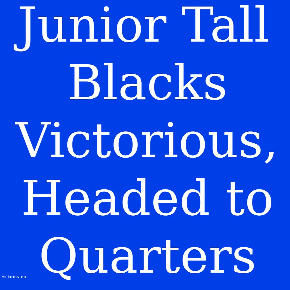 Junior Tall Blacks Victorious, Headed To Quarters