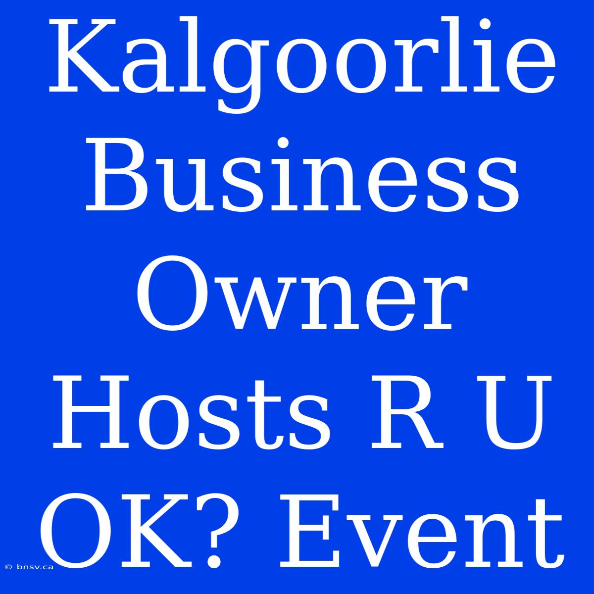 Kalgoorlie Business Owner Hosts R U OK? Event