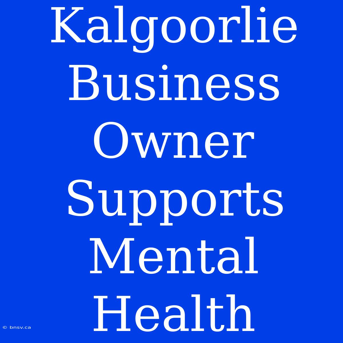 Kalgoorlie Business Owner Supports Mental Health