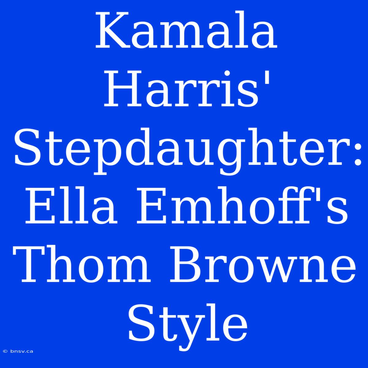 Kamala Harris' Stepdaughter: Ella Emhoff's Thom Browne Style