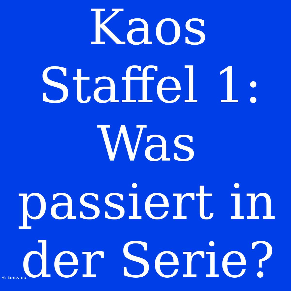 Kaos Staffel 1: Was Passiert In Der Serie?