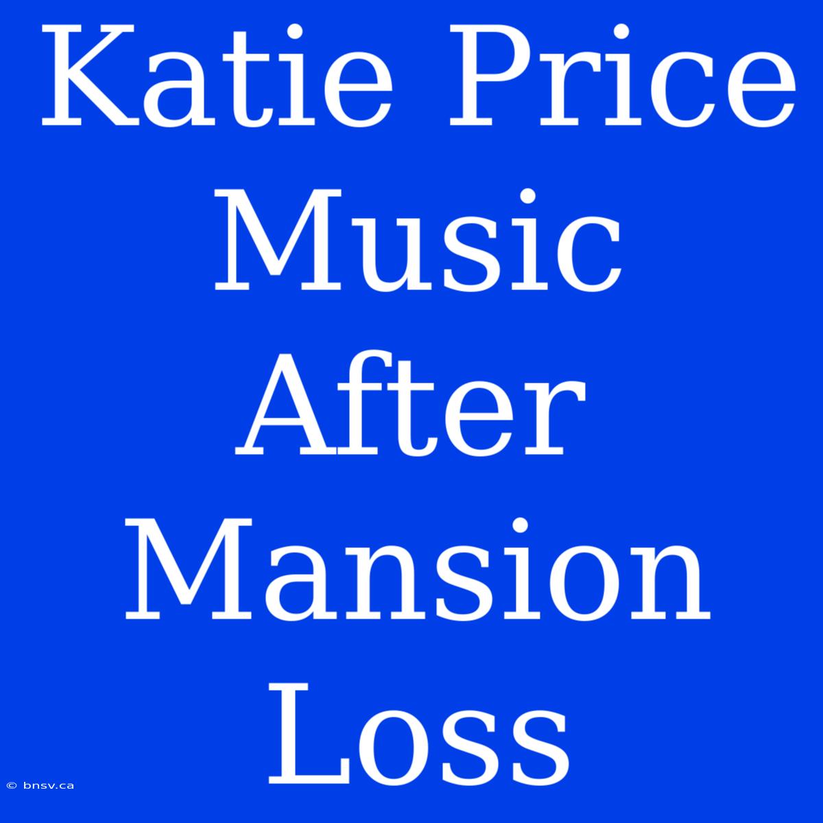 Katie Price Music After Mansion Loss