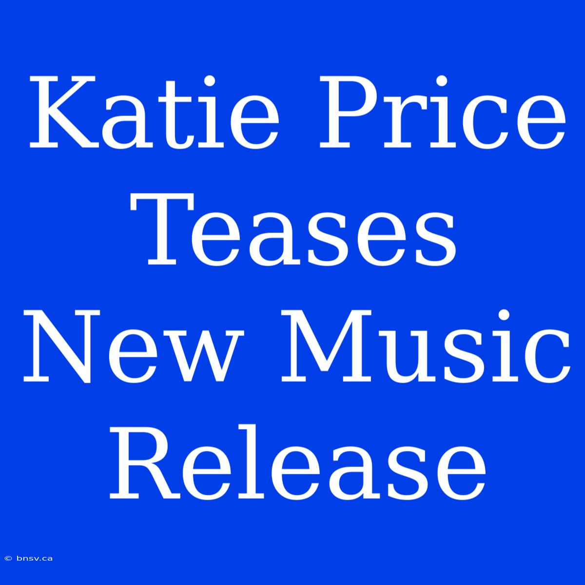 Katie Price Teases New Music Release