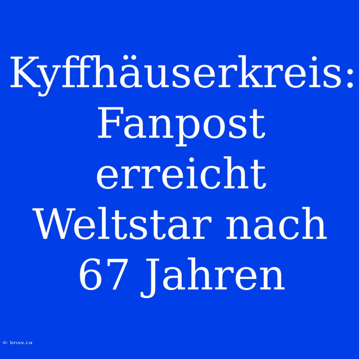 Kyffhäuserkreis: Fanpost Erreicht Weltstar Nach 67 Jahren