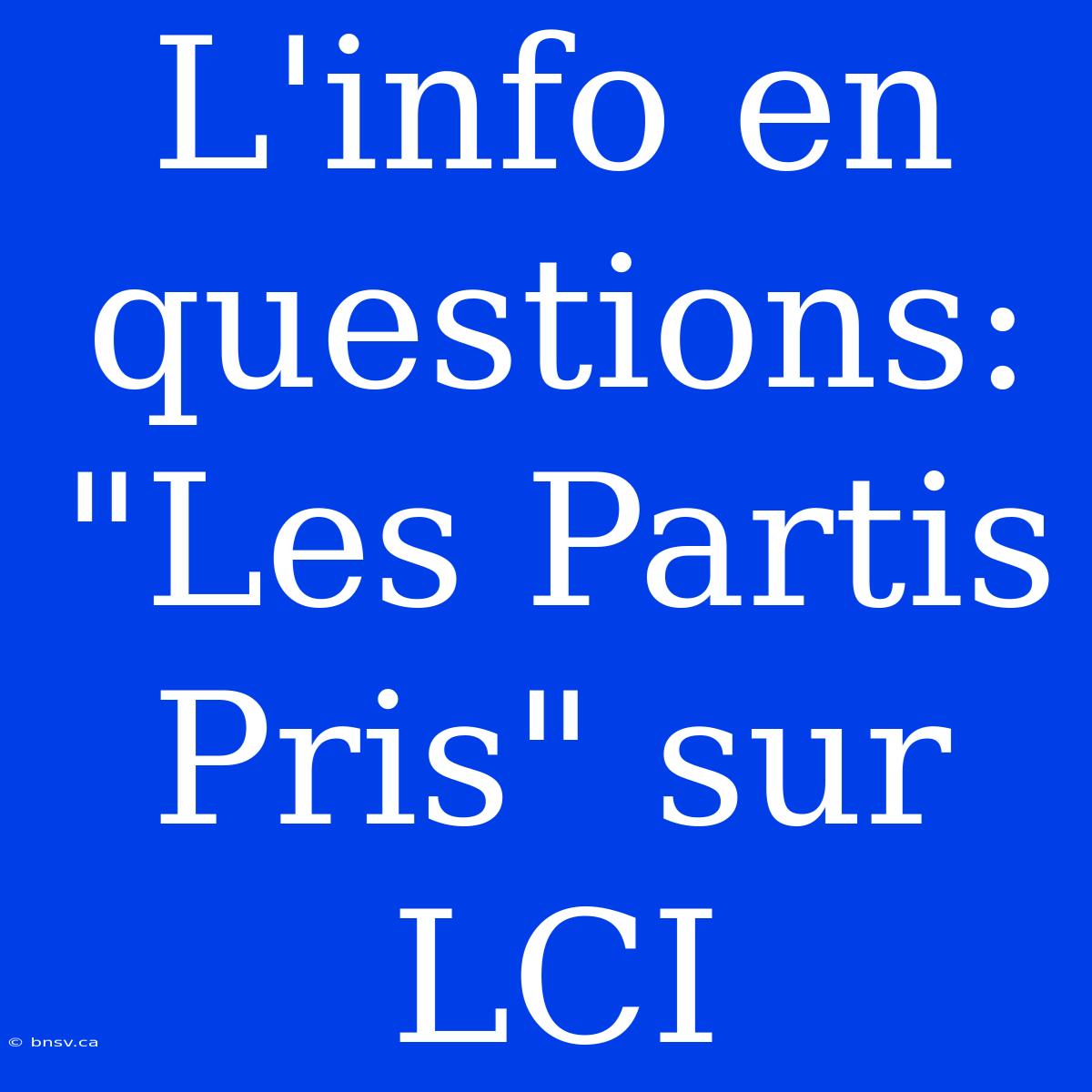 L'info En Questions: 