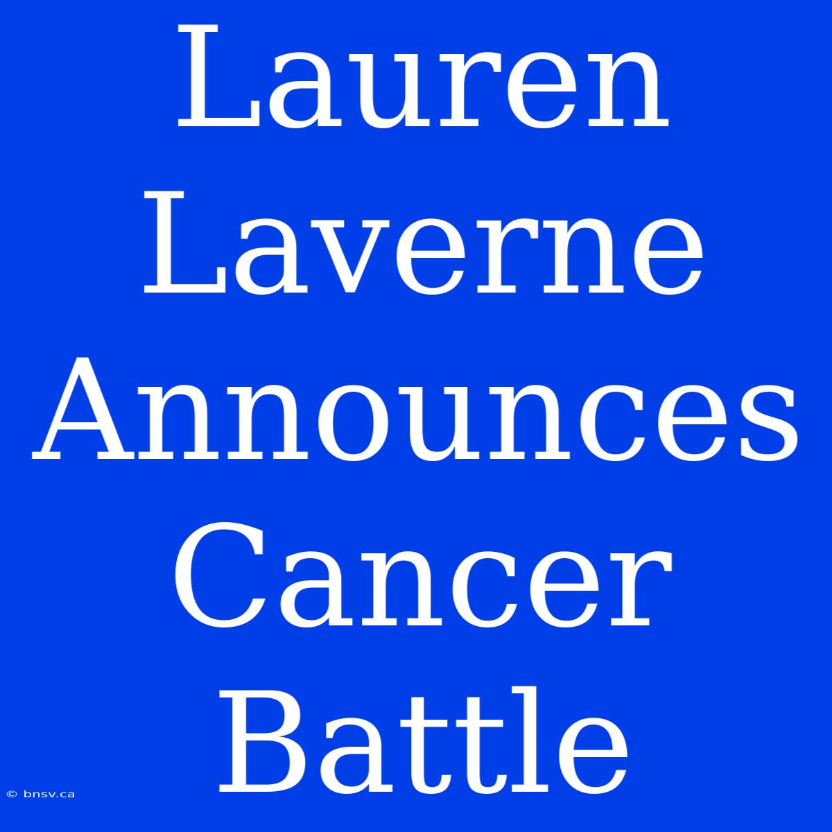 Lauren Laverne Announces Cancer Battle