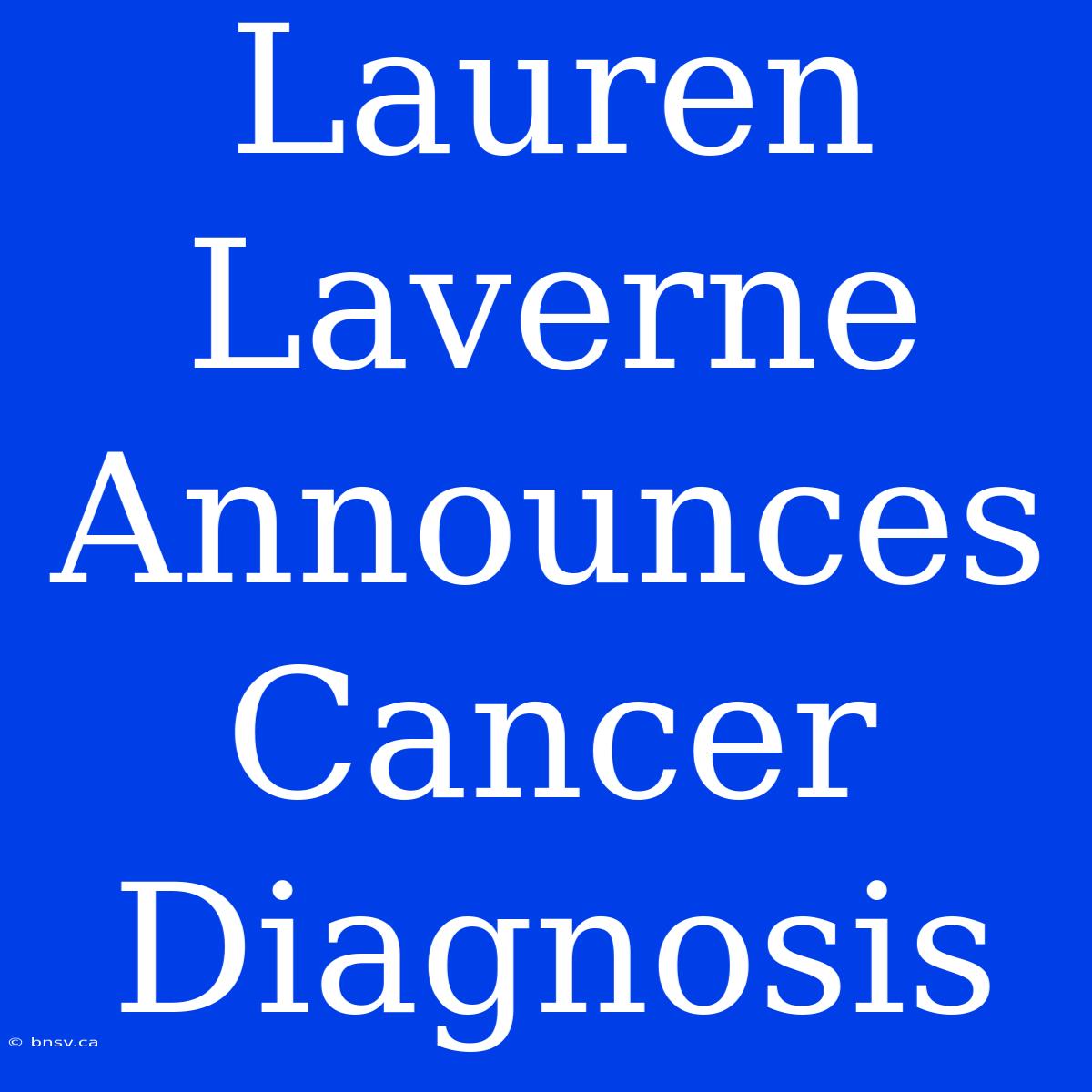 Lauren Laverne Announces Cancer Diagnosis