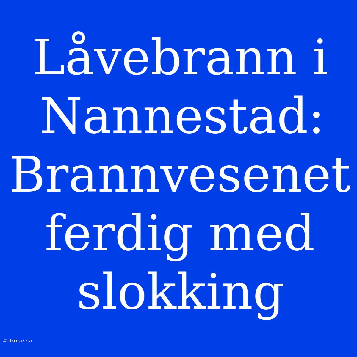 Låvebrann I Nannestad: Brannvesenet Ferdig Med Slokking