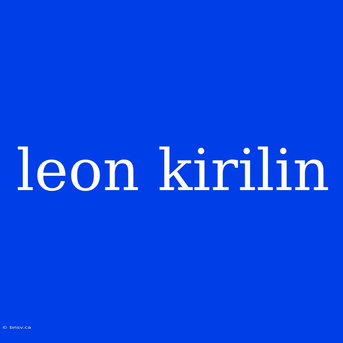 Leon Kirilin