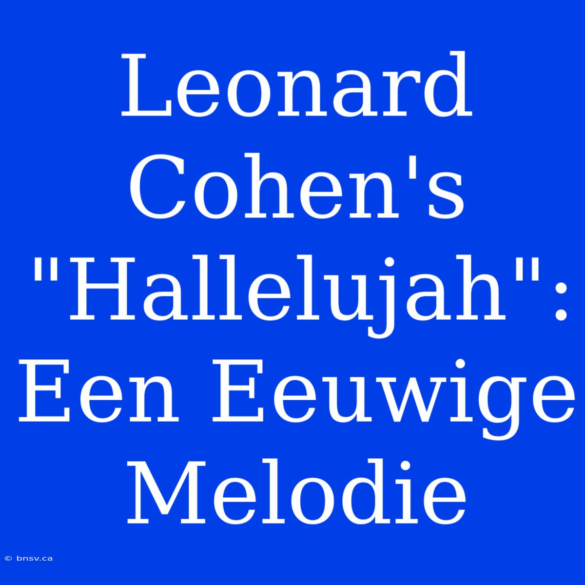 Leonard Cohen's 