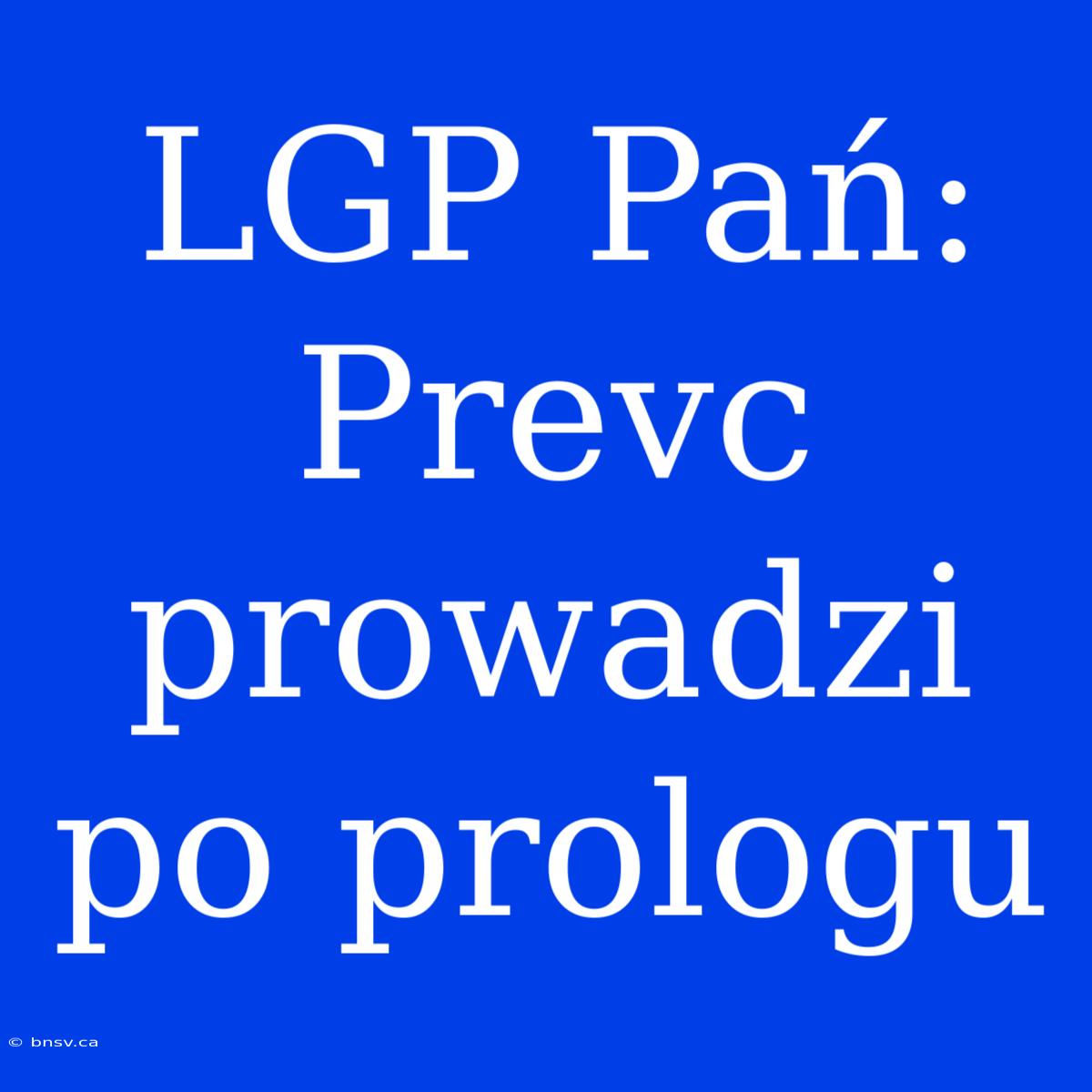 LGP Pań: Prevc Prowadzi Po Prologu