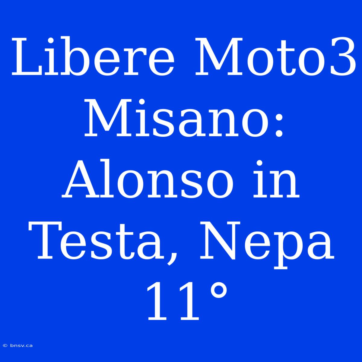 Libere Moto3 Misano: Alonso In Testa, Nepa 11°